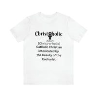 Christoholic Eucharistic T-shirt